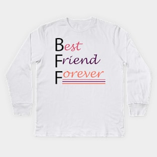 Best friend Forever Kids Long Sleeve T-Shirt